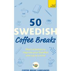 50 Swedish Coffee Breaks Coffee Break Languages 9781399810449