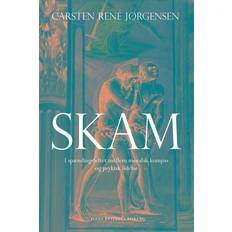 Skam i spændingsfeltet mellem moralsk ko. Carsten René Jørgensen (Indbundet)