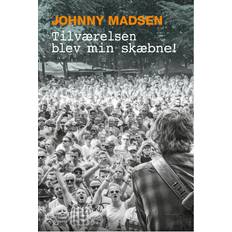Johnny madsen Tilværelsen blev min skæbne (Häftad, 2023)