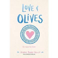 Love & olives En rejse for livet (Hæftet)