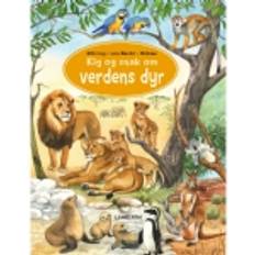 Titta och prata om världens djur Bärbel Oftring Språk: Danska