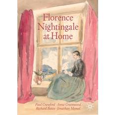 Florence Nightingale at Home: 1st ed. 2020