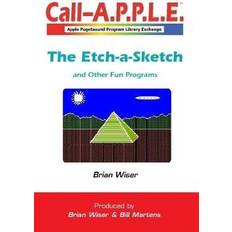 Etch-a-Sketch and Other Fun Programs Brian Wiser 9780359744060 (Hæftet, 2019)