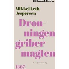 Historia ja Arkeologia Kirjat Dronningen griber magten Mikkel Leth Jespersen (Kovakantinen)