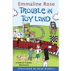 Trouble in Toy Land Emmaline Rose 9781732407343