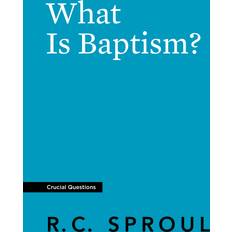 Books What Is Baptism By R C Sproul Paperback 9781642890464