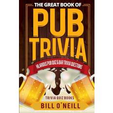 The Great Book of Pub Trivia Bill O'Neill