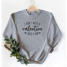 Tops RAWSOME T-SHIRTS Women's Valentine's Day Sweatshirt Don't Need Valentine H.Grey