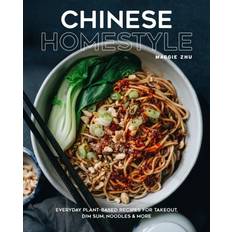 Chinese Books Chinese Homestyle: Everyday Plant-Based Recipes for Takeout, Dim Sum, Noodles, and More (Hardcover)