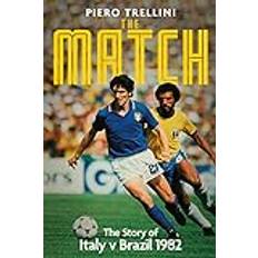 The Match: The Story of Italy v Brazil (Hardcover)