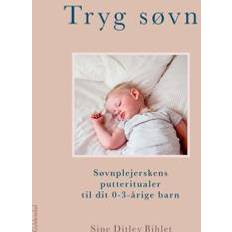 Tryg søvn: Søvnplejerskens putteritualer til dit 0-3. Bog, Dansk (Hæftet)