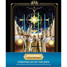 Star Wars- The High Republic Chronicles Of The Jedi- An Illustrated Guide