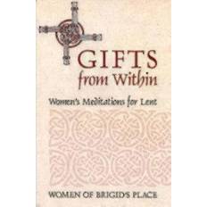 Gifts from Within Women of Brigid's Place 9780819218957