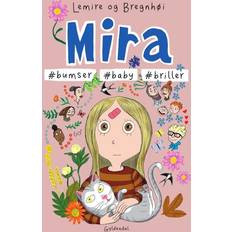 Mira 7 #bumser #baby #briller Sabine Lemire 9788702362039 (Hæftet, Indbundet)