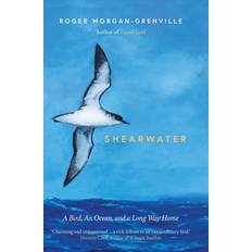 Shearwater: A Bird, an Ocean, and a Long Way Home (Gebunden)