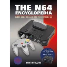 The N64 Encyclopedia Chris Scullion 9781526772183