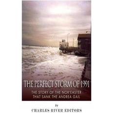 Books The Perfect Storm of 1991: The Story of the Nor'easter that Sank the Andrea Gail (Heftet)