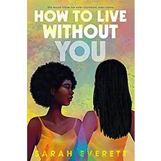 Teen & Young Adults Books How to Live without You (Hardcover)