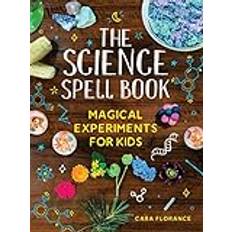 Books The Science Spell Book Magical Experiments for Kids (Paperback)