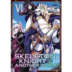 Skeleton Knight in Another World Manga Vol. 6