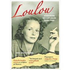 Loulou: kändisbarn, deckarpionjär, äventyrare (Inbunden)