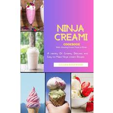 THE NINJA CREAMI COOKBOOK: A variety of Creamy, Delicious, and Easy-to-Make Ninja Creami Recipes (Häftad)