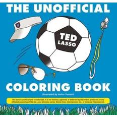 The Unofficial Ted Lasso Coloring Book U. Indira Yuniarti