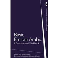 Arabic Books Basic Emirati Arabic: A Grammar and Workbook Routledge Grammar Workbooks