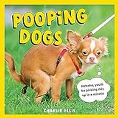 Bücher Pooping Pets: The Dog Edition: Hilarious Snaps of Doggos Taking a Dump (Hardcover)