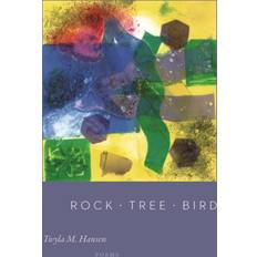 Rock Tree Bird Twyla M. Hansen 9781935218456