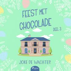 Feest met chocolade deel 3 Joke De Wachter 9788728333174