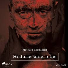 Historische Romane Bücher Historie śmiertelne Mateusz Kuśmierek 9788728510124