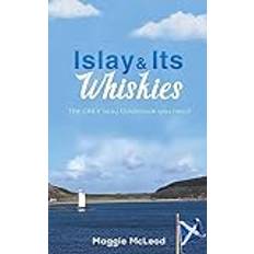 Islay and Its Whiskies (Häftad)
