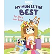 Books My Mum Is the Best by Bluey and Bingo (Hardcover)