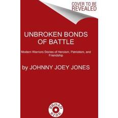 Bonds of Battle: A Modern Warriors Book of Heroism, Patriotism, and Friendship: 8 (Inbunden)