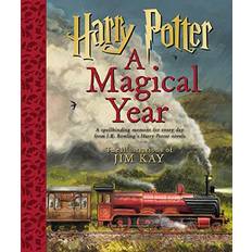 Harry Potter A Magical Year The Illustrations of Jim Kay by J K Rowling & Illustrated by Jim Kay