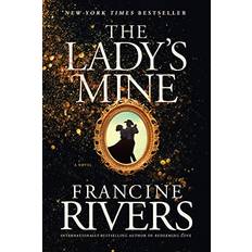 The Lady's Mine Francine Rivers 9781496447586