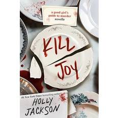 Kill Joy: A Good Girl's Guide to Murder Novella (Häftad)