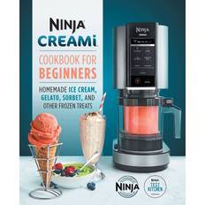 Creami Ninja Creami Cookbook for Beginners Ninja Test Kitchen 9781647399863