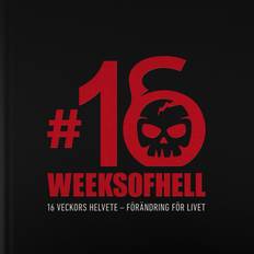 16 Weeks of Hell: 16 veckors helvete (Inbunden)