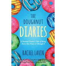 Doughnut Diaries Lavin Rachel Lavin 9781945446948