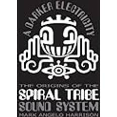 Spiraalgebonden Boeken A Darker Electricity: The Origins of Tribe Sound System (Spiralbindung)