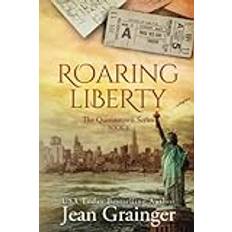 Roaring Liberty: The Queenstown Series Book 4