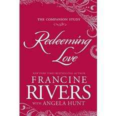Francine rivers Redeeming Love: The Companion Study Francine Rivers (Hæftet)