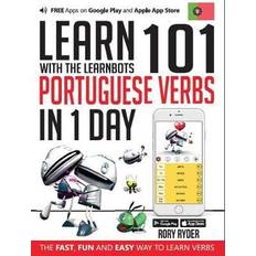 Portugués Libros Learn 101 Portuguese Verbs In 1 Day: With The Learnbots (2014)