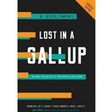 Lost in a Gallup: Polling Failure in U.S. Presidential Elections