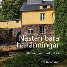 Nästan bara hallänningar Min mammas släkt, del 1 (E-bok)