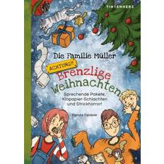 Die Familie Müller –Brenzlige Weihnachten: Sprechende Pakete, Klopapier-Schlachten Strickhorror! (Inbunden)