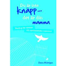 Danska Böcker Du är inte knäpp. det är din mamma healing för döttrar till narcissistiska mammor