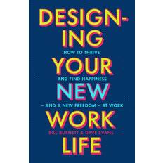 Bøger Designing Your New Work Life Bill Burnett (Hæftet)